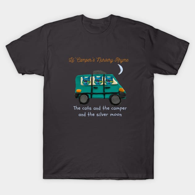 Lil' Camper's Nursery Rhyme The Cats and the Camper and the Silver Moon T-Shirt by Ozzy's EZ Wear